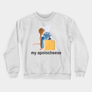 My Apolocheese Funny Rat Crewneck Sweatshirt